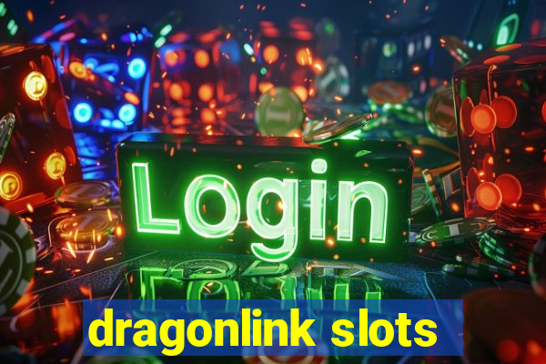 dragonlink slots