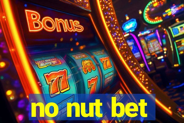 no nut bet