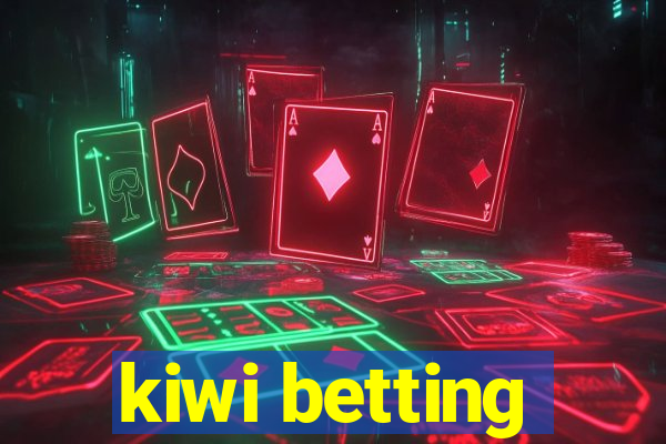 kiwi betting