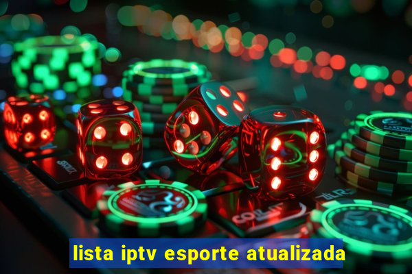 lista iptv esporte atualizada