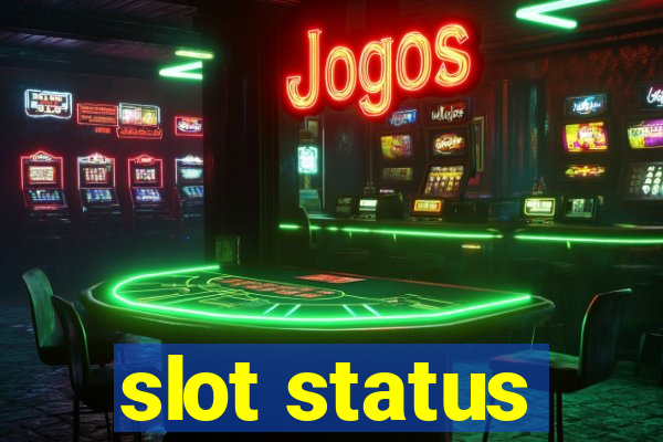 slot status