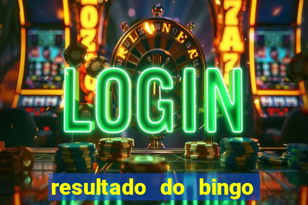 resultado do bingo online de hoje