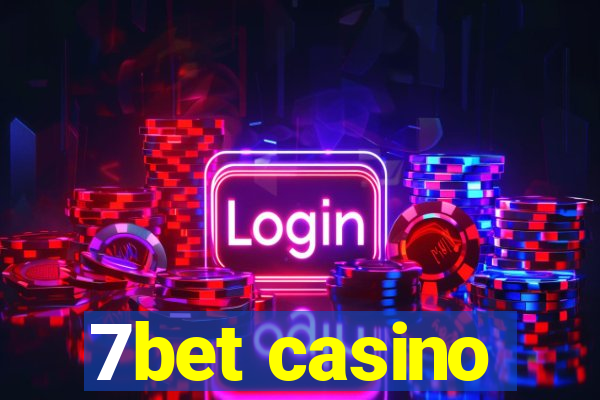 7bet casino