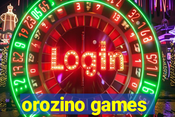 orozino games