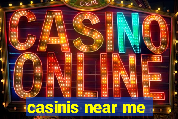 casinis near me