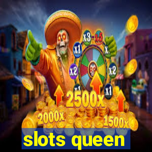 slots queen