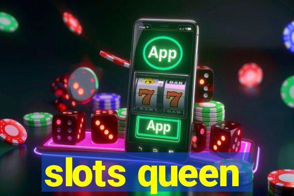 slots queen