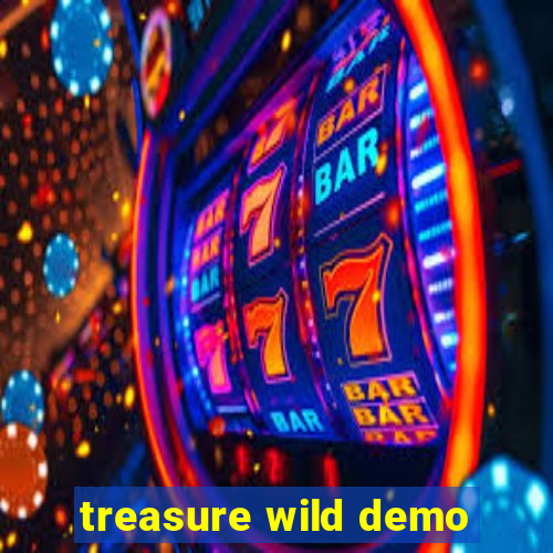 treasure wild demo