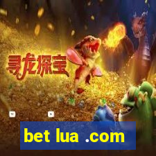 bet lua .com