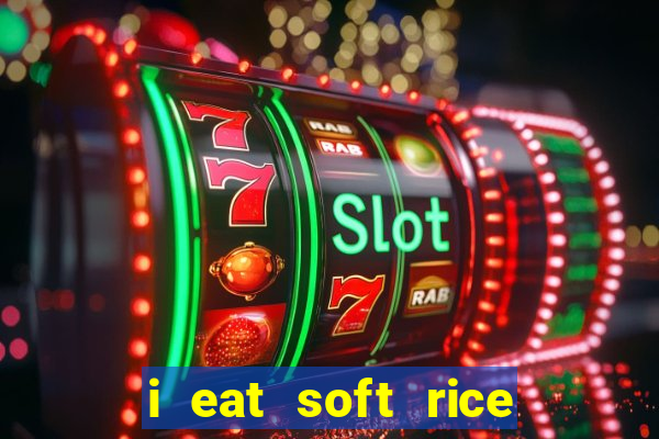 i eat soft rice in another world cap 1 pt br