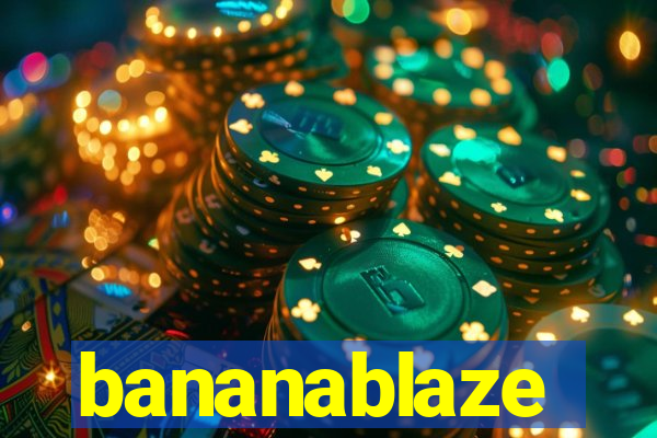 bananablaze