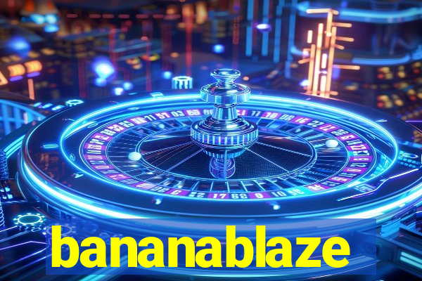 bananablaze