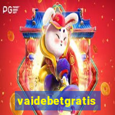 vaidebetgratis