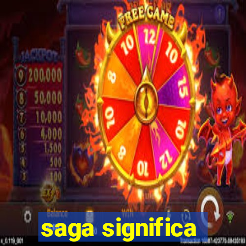 saga significa