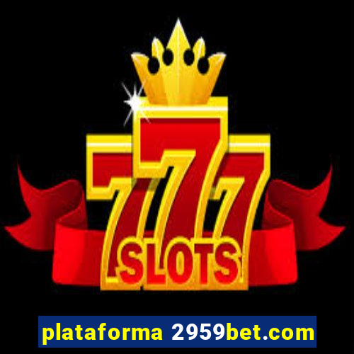 plataforma 2959bet.com