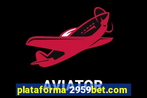 plataforma 2959bet.com