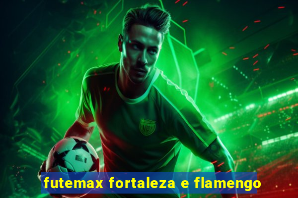 futemax fortaleza e flamengo