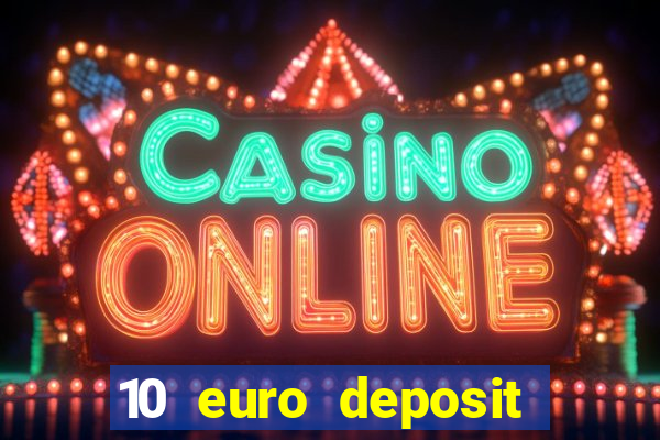 10 euro deposit casino paysafecard