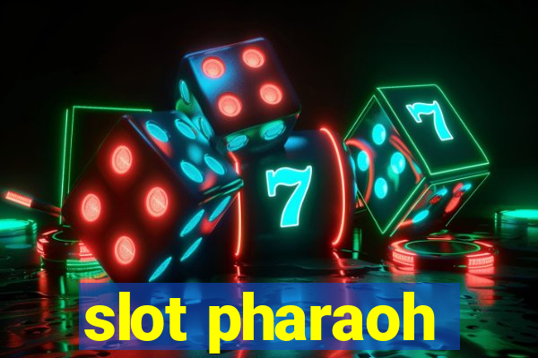 slot pharaoh