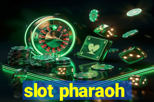 slot pharaoh