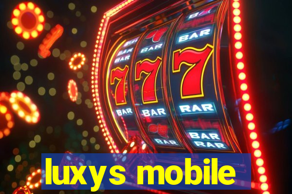 luxys mobile