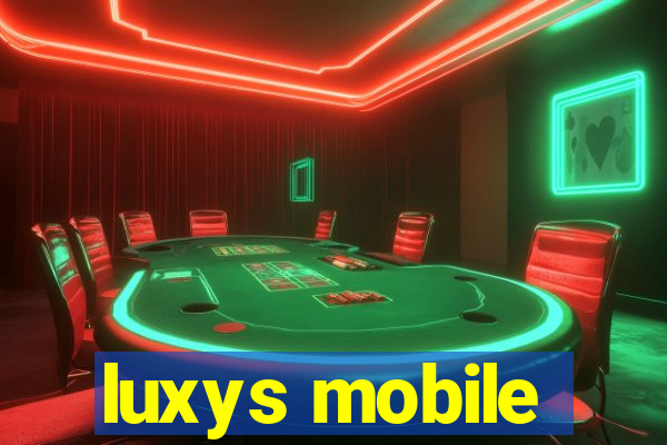 luxys mobile