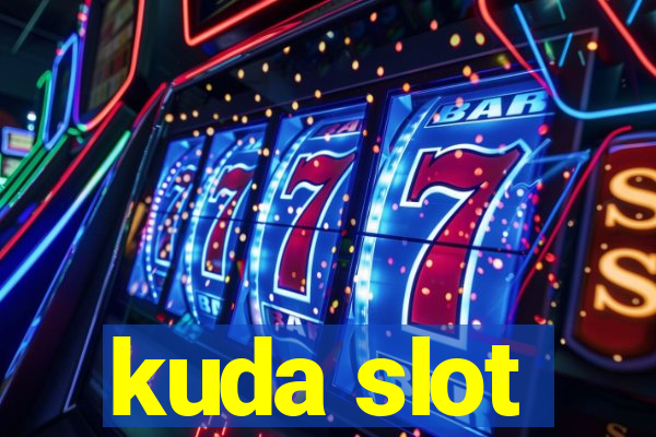 kuda slot