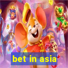 bet in asia