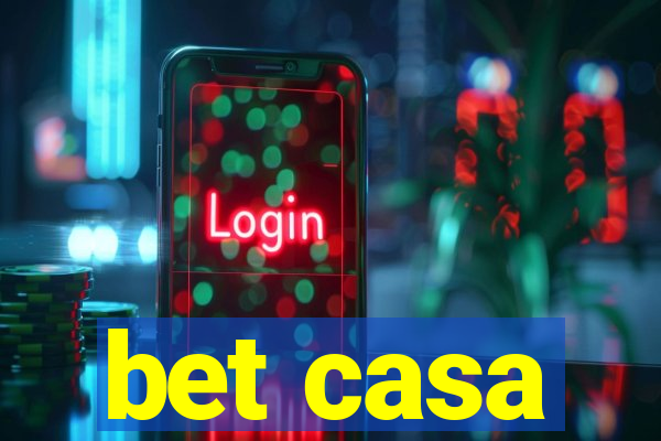 bet casa