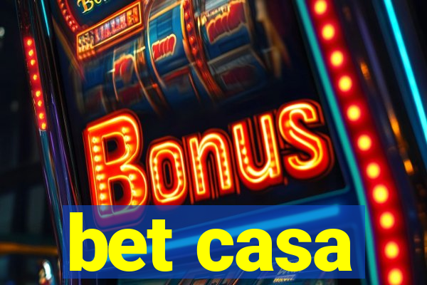 bet casa