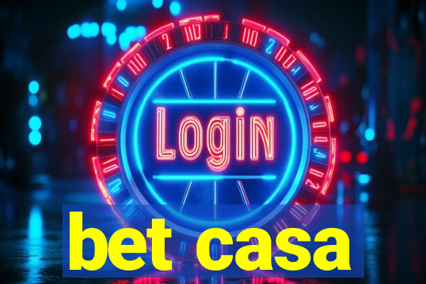 bet casa