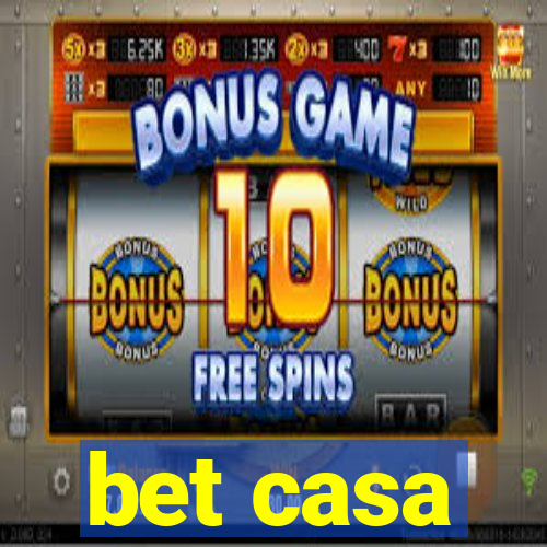 bet casa