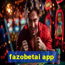 fazobetai app