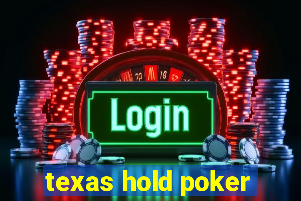 texas hold poker