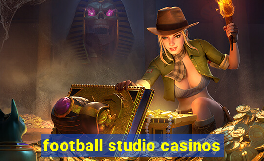 football studio casinos