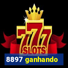 8897 ganhando