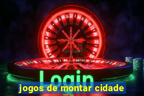 jogos de montar cidade