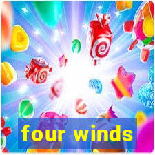 four winds