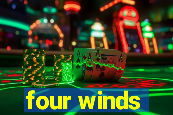 four winds