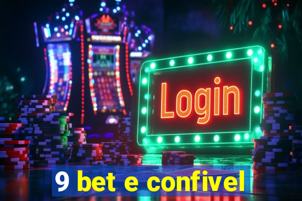 9 bet e confivel