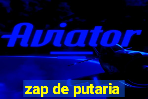 zap de putaria