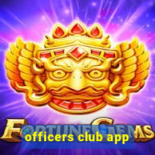 officers club app