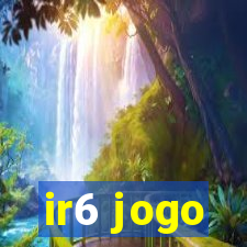 ir6 jogo