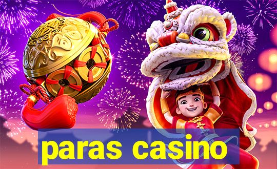 paras casino