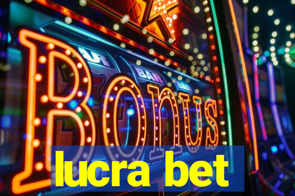 lucra bet