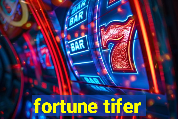 fortune tifer