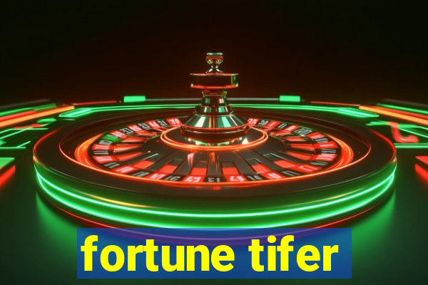 fortune tifer