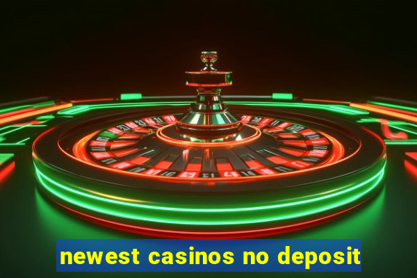 newest casinos no deposit