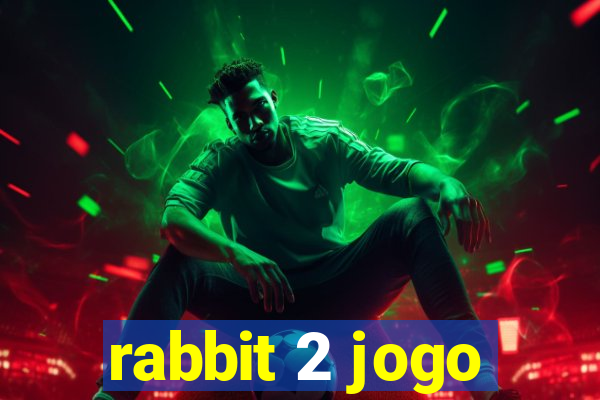 rabbit 2 jogo