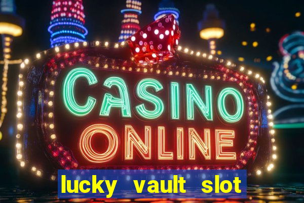 lucky vault slot free play